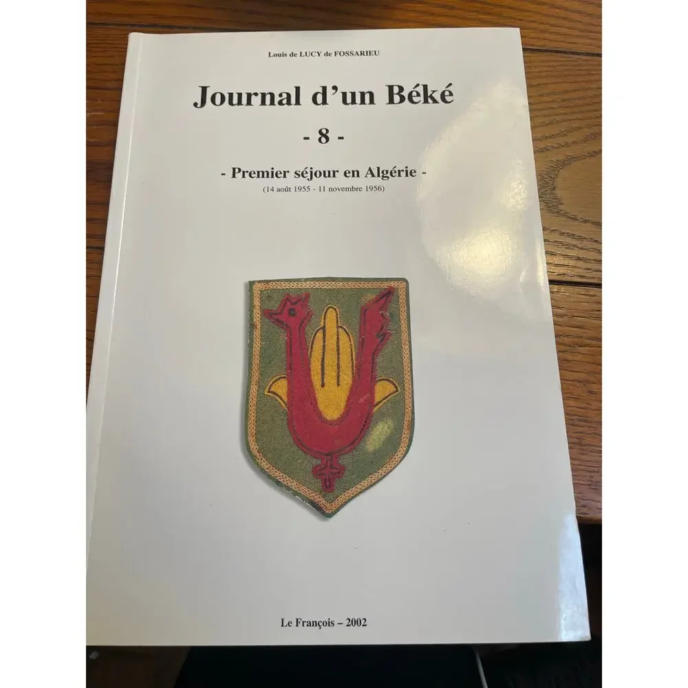 Journal d’un Béké Complete Vol 1-8 Louis de Lucy Fossarieu WWII Indochina